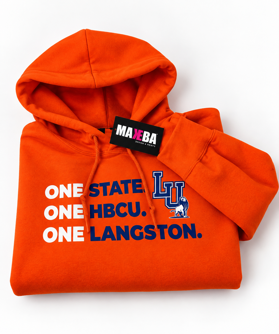 One State, One HBCU, One Langston hoodie