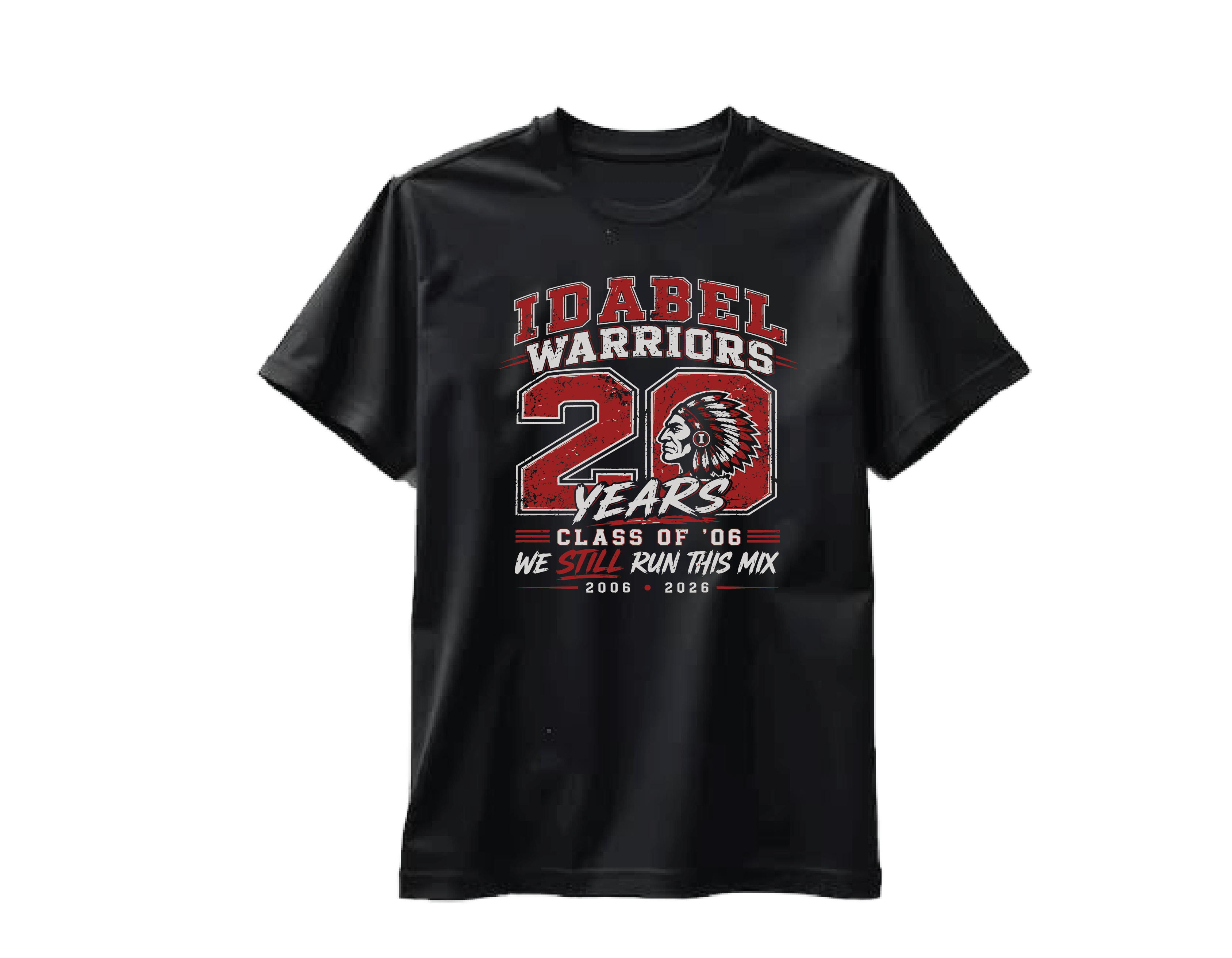 Class of ’06: We Still Run This Mix | 20 Year Reunion Tee